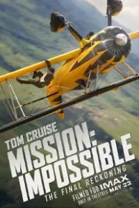 Mission Impossible - The Final Reckoning (2025)