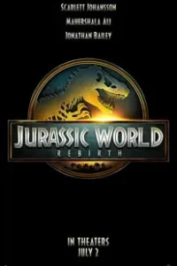 Jurassic World Rebirth (2025)