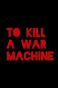 To Kill a War Machine (2025)